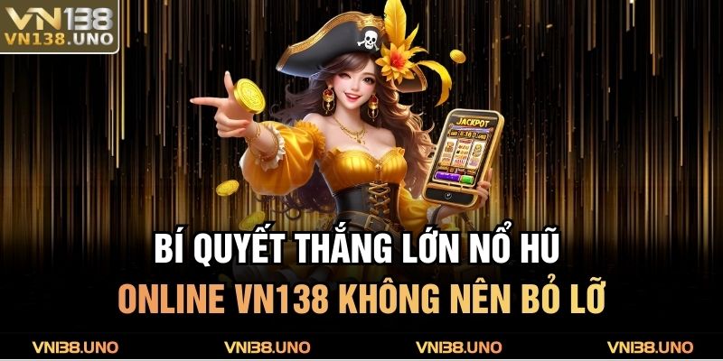 Nổ hũ online VN138
