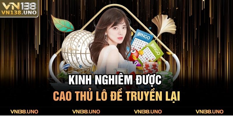 Kinh nghiêm được cao thủ lô đề truyền lại
