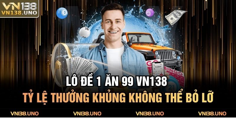 Lô Đề 1 Ăn 99