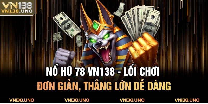 Nổ hũ 78 VN138