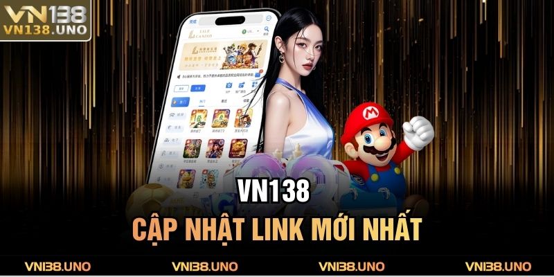 VN138 cập nhật link mới nhất